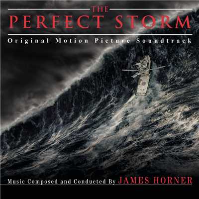The Perfect Storm (Original Score)/James Horner