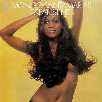 アルバム/Mongo Santamaria's Greatest Hits/モンゴ・サンタマリア