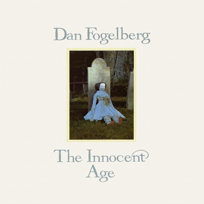 アルバム/The Innocent Age/Dan Fogelberg