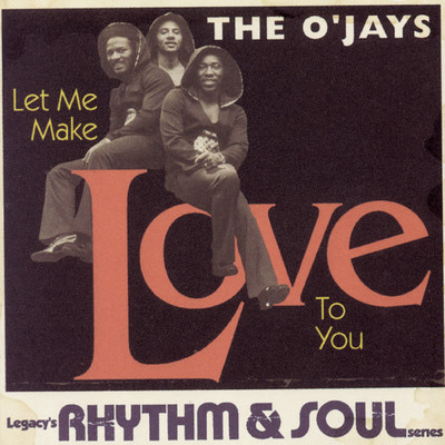 アルバム/Let Me Make Love To You/The O'Jays