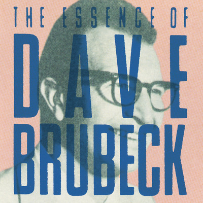 I Like Jazz: The Essence Of Dave Brubeck/デイヴ・ブルーベック
