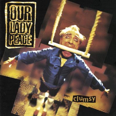 アルバム/Clumsy (Explicit)/Our Lady Peace