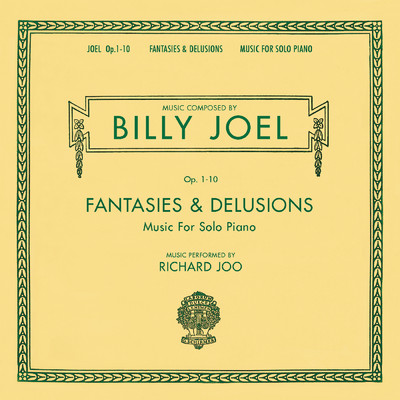 Billy Joel Opus 1-10 Fantasies & Delusions Music for Solo Piano/Hyung-ki Joo
