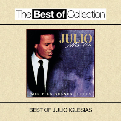 アルバム/Ma Vie: Mes Plus Grands Succes/Julio Iglesias