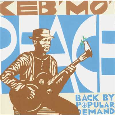 アルバム/Peace...Back By Popular Demand/Keb' Mo'
