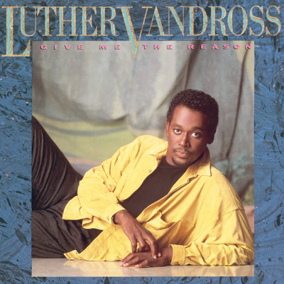 Because It's Really Love/Luther Vandross
