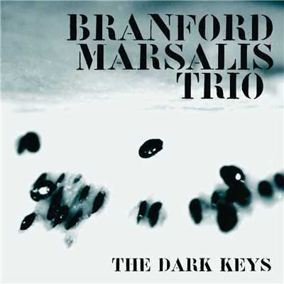 アルバム/THE DARK KEYS/Branford Marsalis