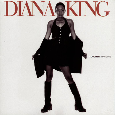 Tougher Than Love (Album Version)/Diana King