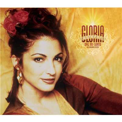 Oye Mi Canto (Single Version)/Gloria Estefan