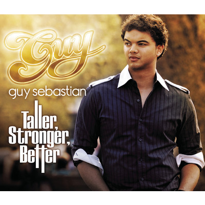 アルバム/Taller, Stronger, Better/Guy Sebastian