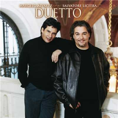 アルバム/Duetto (International Version)/Marcelo Alvarez／Salvatore Licitra