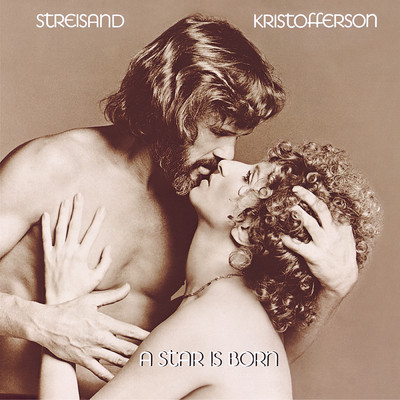 A Star Is Born/Barbra Streisand／Kris Kristofferson