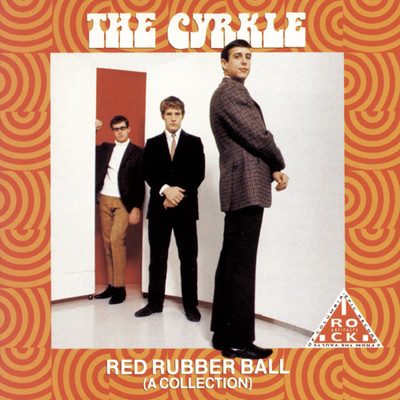アルバム/Red Rubber Ball (A Collection)/The Cyrkle