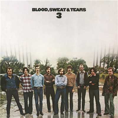 Blood, Sweat And Tears 3/Blood
