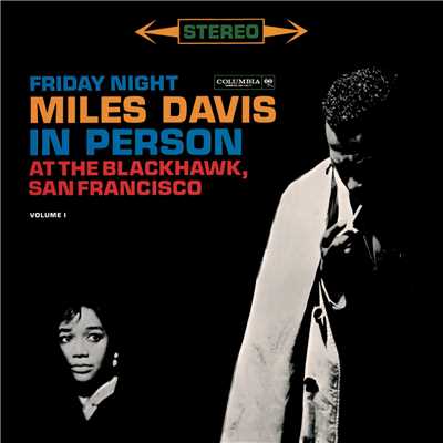 アルバム/Miles Davis - In Person Friday Night At The Blackhawk, Complete/マイルス・デイヴィス