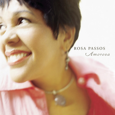 Besame Mucho (Album Version)/Rosa Passos