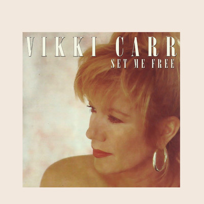 アルバム/Set Me Free/Vikki Carr