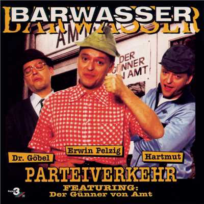 アルバム/Parteiverkehr/Barwasser