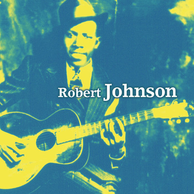 アルバム/Guitar & Bass - Robert Johnson/Robert Johnson