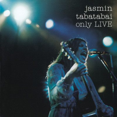 Only LIVE/Jasmin Tabatabai