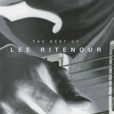 アルバム/The Best Of Lee Ritenour/Lee Ritenour
