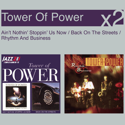 Ain't Nothin' Stoppin' Us Now ／ Back On The Streets/Tower Of Power
