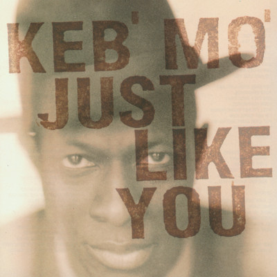 アルバム/Just Like You/Keb' Mo'