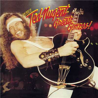 Baby, Please Don't Go/Ted Nugent