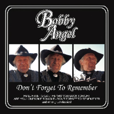 Don't Forget To Remember/Bobby Angel