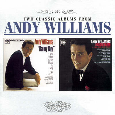 アルバム/Danny Boy and Other Songs I Love To Sing ／ Moon River & Other Great Movie Themes/Andy Williams