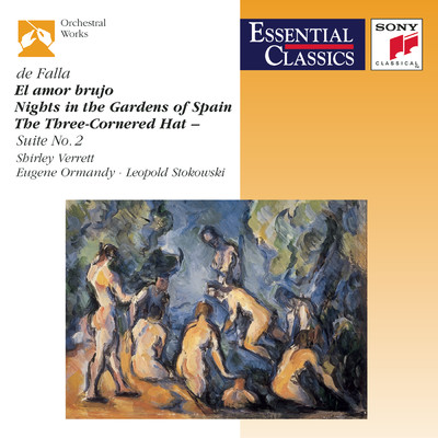De Falla: El Amor Brujo; Nights In The Gardens Of Spain; The Three-Cornered Hat Three Dances/Philippe Entremont