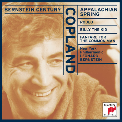 Copland: Appalachian Spring, Rodeo, Billy the Kid & Fanfare for the Common Man/Leonard Bernstein