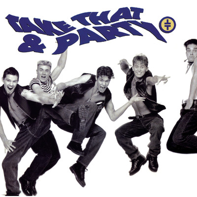 Take That And Party/テイク・ザット