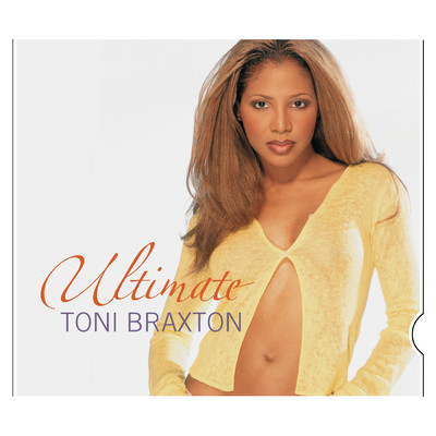 Ultimate Toni Braxton/トニ・ブラクストン