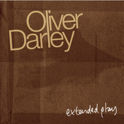 Extended Play/Oliver Darley