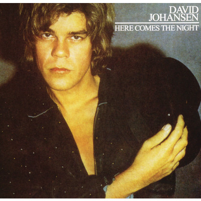 Here Comes The Night + Bonus Track/David Johansen