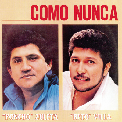 Alfonso ”Poncho” Zuleta／Raul Martinez