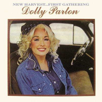 アルバム/New Harvest...First Gathering/Dolly Parton