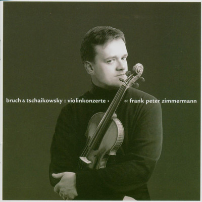 アルバム/Tchaikowsky & Bruch: Violin Concertos/Frank Peter Zimmermann