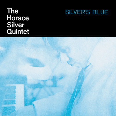 アルバム/Silver's Blue/ホレス・シルヴァー