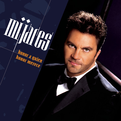 アルバム/Honor A Quien Honor Merece/Manuel Mijares