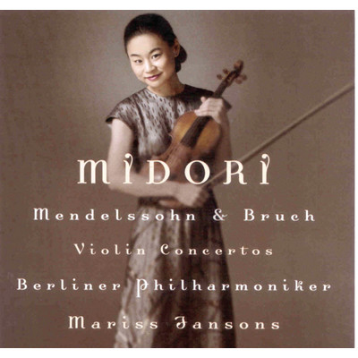 アルバム/Bruch & Mendelssohn: Violin Concertos/Midori
