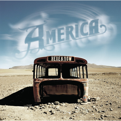 アルバム/Here & Now (Expanded Edition)/America