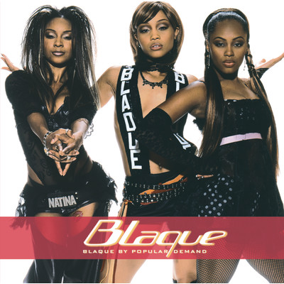 Blaque By Popular Demand (Clean)/Blaque