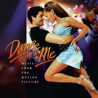 アルバム/Dance With Me: Music From The Motion Picture/Original Soundtrack