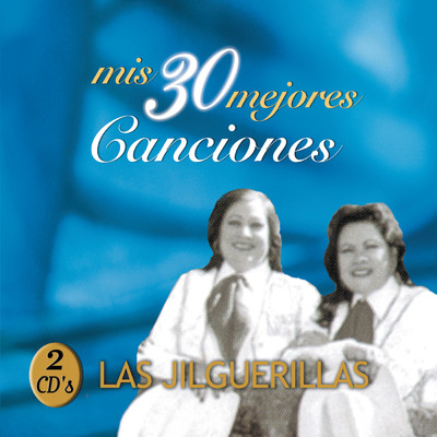 Las Jilguerillas／Jose Luis Castillo