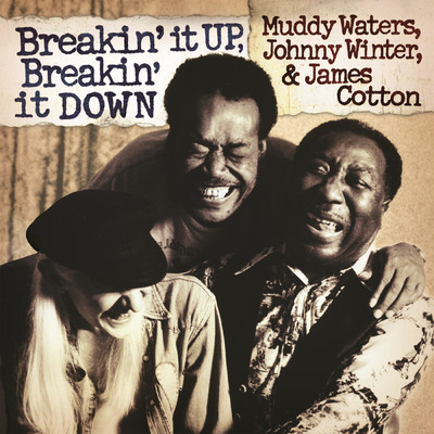 Muddy Waters／Johnny Winter／James Cotton