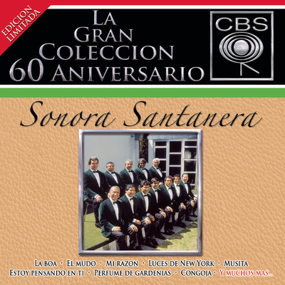 La Gran Coleccion del 60 Aniversario CBS - Sonora Santanera/La Sonora Santanera