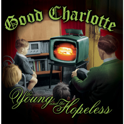 シングル/The Young & the Hopeless/Good Charlotte