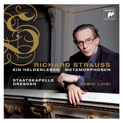 Richard Strauss: Ein Heldenleben, Op. 40 & Metamorphosen/Fabio Luisi